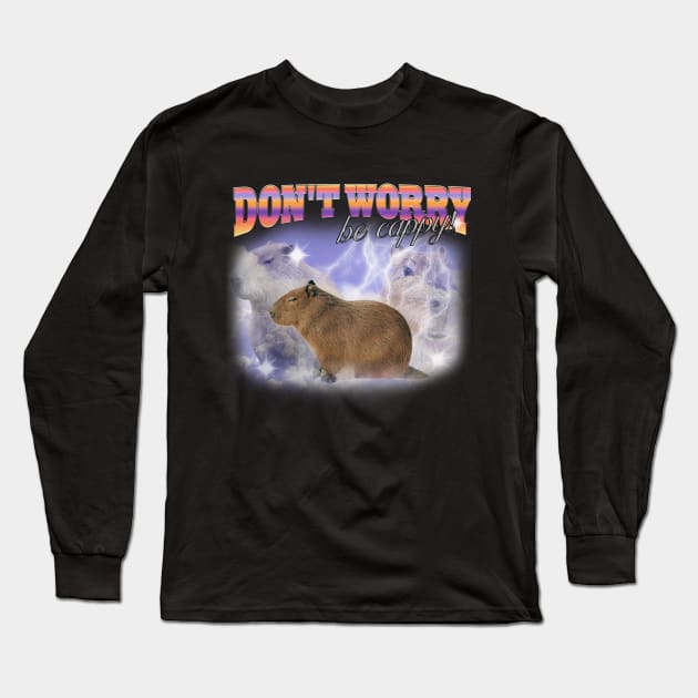 Cabybara Vintage 90s Bootleg Style T-Shirt, don't worry be cappy Shirt, Funny Capybara Meme Long Sleeve T-Shirt by Y2KERA